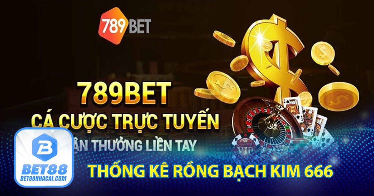 Thống kê rồng bạch kim666