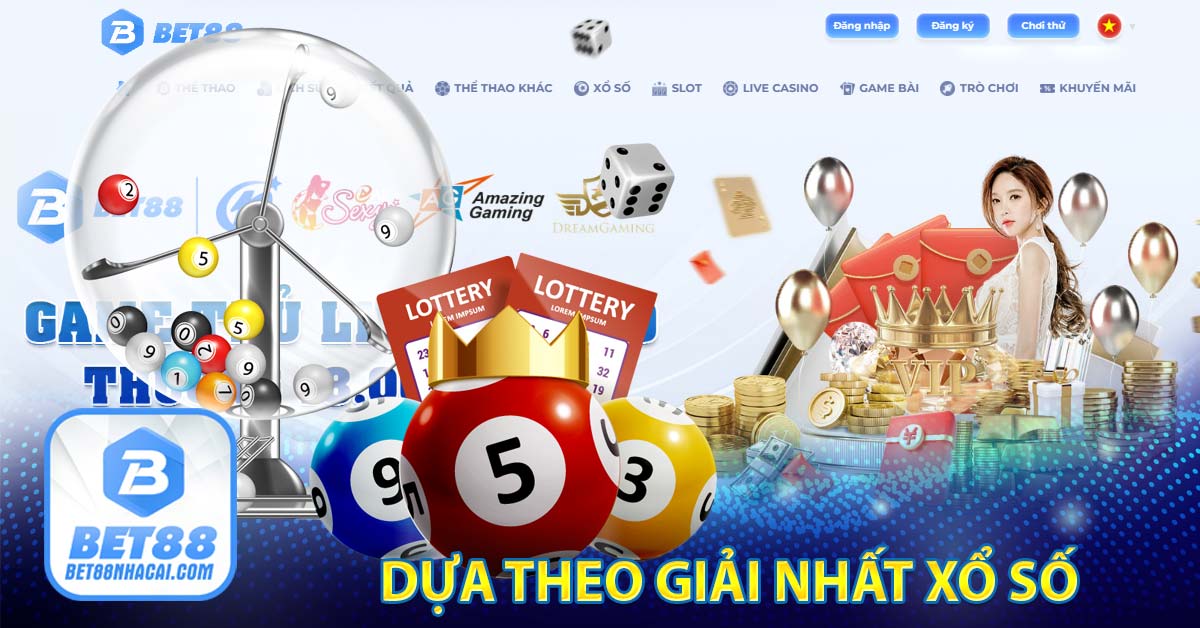 Dựa theo giải nhất xổ số